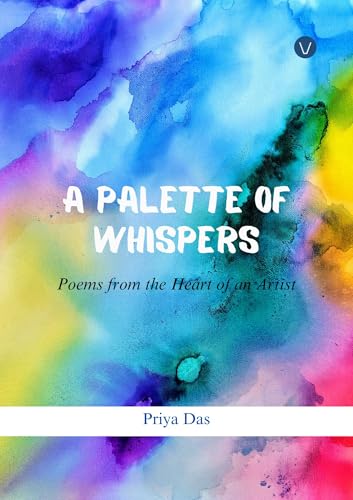 Imagen de stock para A Palette of Whispers: Poems from the Heart of an Artist