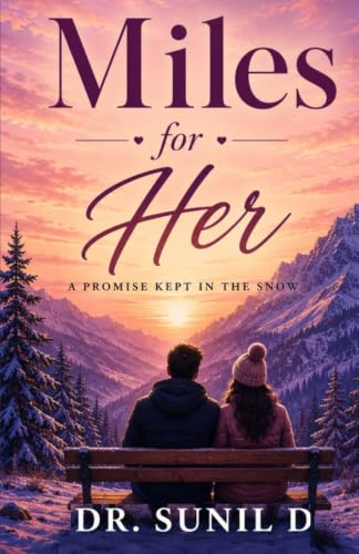 Stock image for Miles for Her: A Promise Kept in the Snow
