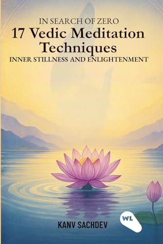 Stock-Bild f�r In search of zero : 17 Vedic Meditation Techniques for Inner Stillness and Enlightenment