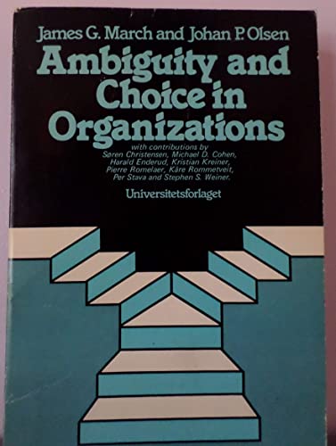 9788200019602: Ambiguity and Choice in Organizations