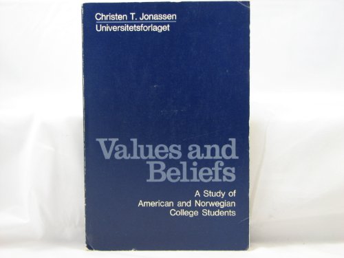 Stock image for Values and beliefs: A study of American and Norwegian college students for sale by Better World Books