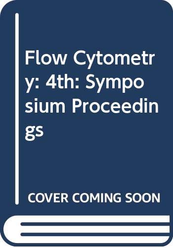Beispielbild fr Flow Cytometry: 4th: Symposium Proceedings zum Verkauf von Redux Books