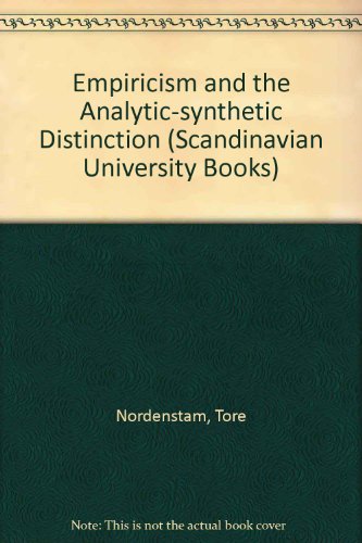 Empiricism and the analytic-synthetic distinction. [Scandinavian university books. Filosofiske pr...