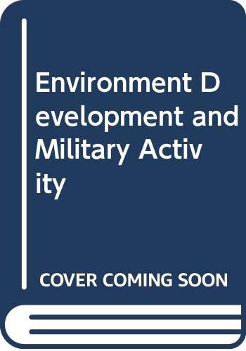 Imagen de archivo de Environment Development and Military Activity a la venta por Better World Books: West