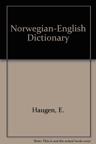 9788200065463: Norwegian-english Dictionary: A Pronouncing and Translating Dictionary of Modern Norwegian (Bokmal and Nynorsk) with a Historical and Grammatical Introduction (English and Norwegian Edition)