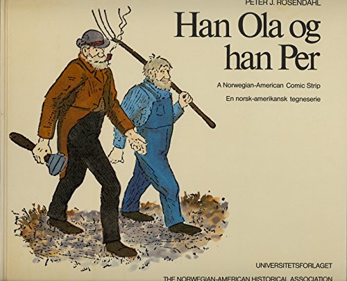 Beispielbild fr Han Ola of Han Per: A Norwegian-American Comic Strip/En Norsk-amerikansk tegneserie (Skrifter. Serie B, LXIX) zum Verkauf von Webster's Bookstore Cafe, Inc.