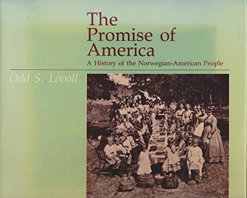 Imagen de archivo de The Promise of America : A History of the Norwegian-American People a la venta por Better World Books