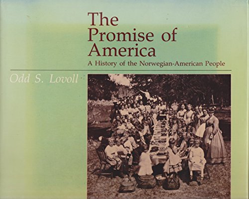 Stock image for The Promise of America : A History of the Norwegian-American People for sale by Better World Books