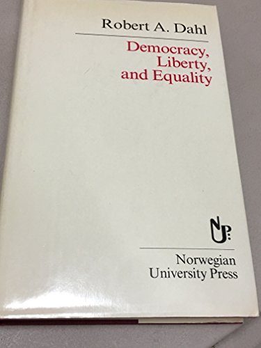 Democracy, Liberty, and Equality (Scandinavian Library) (9788200077138) by Dahl, Robert A.