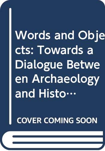 Beispielbild fr Words and Objects: Towards a Dialogue Between Archaeology and History of Religion zum Verkauf von Anybook.com