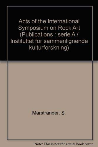 Beispielbild fr Acts of the International Symposium on Rock Art (Serie A, Forelesninger - Instituttet for sammenlignende kulturforskning ; 29) zum Verkauf von GuthrieBooks