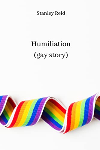 Stock image for Humiliation (gay story) for sale by Ria Christie Collections