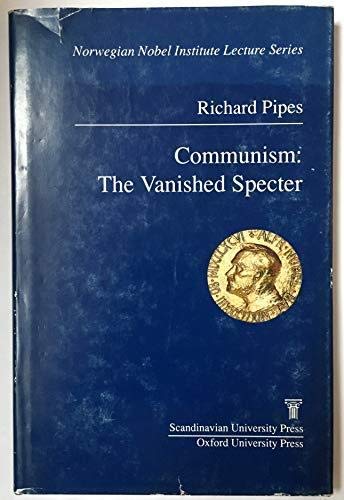 Beispielbild fr Communism: The Vanished Specter (The Norwegian Nobel Institute Lecture Series, 1) zum Verkauf von The Maryland Book Bank