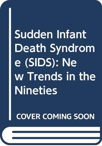 9788200224198: Sudden Infant Death Syndrome (SIDS): New Trends in the Nineties