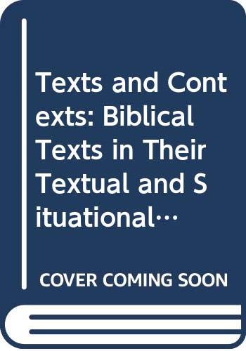 Beispielbild fr Texts and Contexts: Biblical Texts in Their Textual and Situational Contexts. Essays in Honor of Lars Hartman zum Verkauf von Windows Booksellers