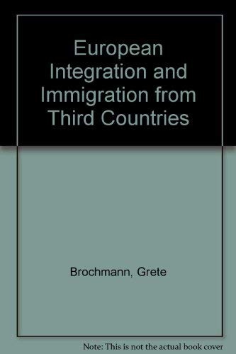 Beispielbild fr European Integration and Immigration from Third Countries zum Verkauf von Books From California