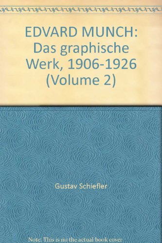 Imagen de archivo de EDVARD MUNCH: Das graphische Werk, 1906-1926 (Volume 2) a la venta por Books From California