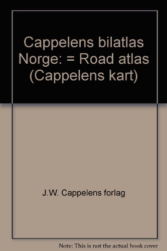 Stock image for Cappelens bilatlas Norge: = Road atlas (Cappelens kart) (Norwegian Edition) for sale by Irish Booksellers