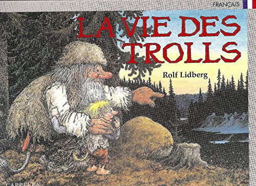 Beispielbild fr La vie des trolls zum Verkauf von Ammareal