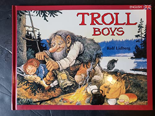 Stock image for Troll Boys [Hardcover] Rolf Lidberg for sale by RareCollectibleSignedBooks