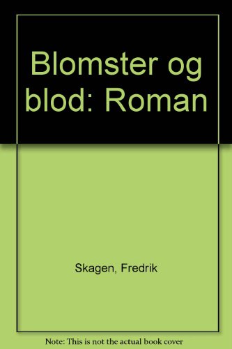 9788202201371: Blomster og blod: Roman