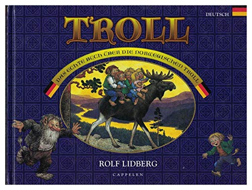 Beispielbild fr Troll - Das echte Buch ber die norwegischen Troll. zum Verkauf von medimops