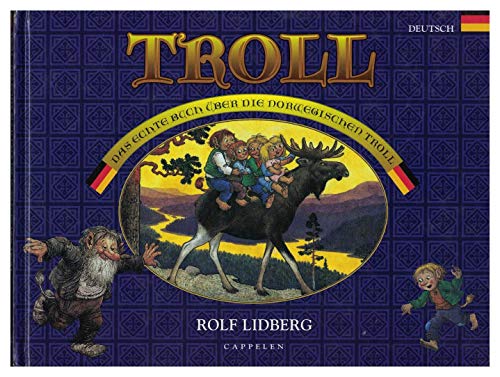 Stock image for Troll - Das echte Buch ber die norwegischen Troll. for sale by medimops