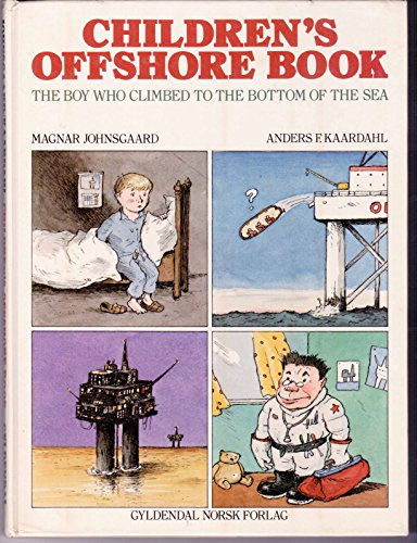 Beispielbild fr Children's Offshore Book, The Boy Who Climbed to the Bottom of the Sea zum Verkauf von Adventures Underground