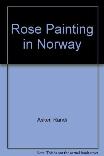 Stock image for ROSE- PAINTING IN NORWAY for sale by Librairie rpgraphic