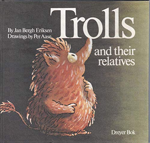 Stock image for Trolls and Their Relatives for sale by SecondSale