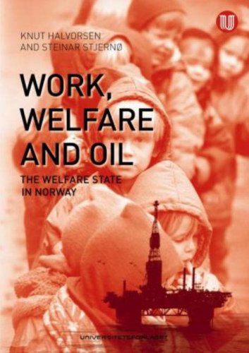 Beispielbild fr Work, Oil and Welfare zum Verkauf von HPB-Red