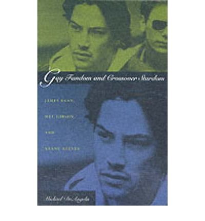 9788223273845: [( Gay Fandom and Crossover Stardom: James Dean, Mel Gibson and Keanu Reeves )] [by: Michael Deangelis] [Aug-2001]