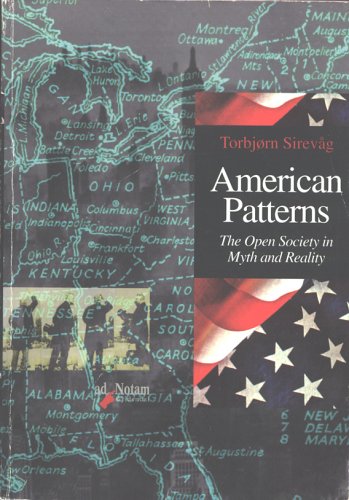 American Patterns: The Open Society in Myth and Reality (9788241703805) by Torbjorn Sirevag