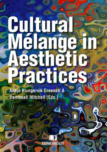 Stock image for Cultural Melange in Aesthetic Practices for sale by GF Books, Inc.