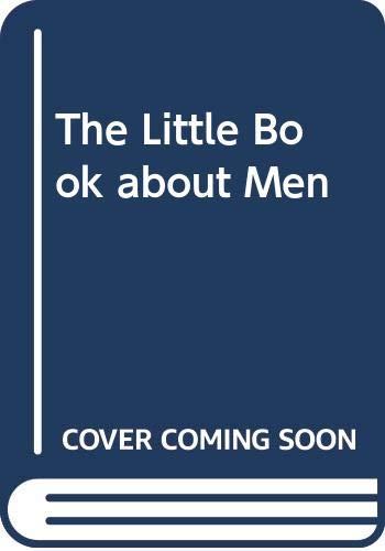 Stock image for The Little Book about Men for sale by Newsboy Books