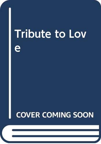 Stock image for Tribute to Love for sale by Newsboy Books