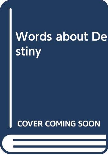 Stock image for Words about Destiny for sale by Newsboy Books