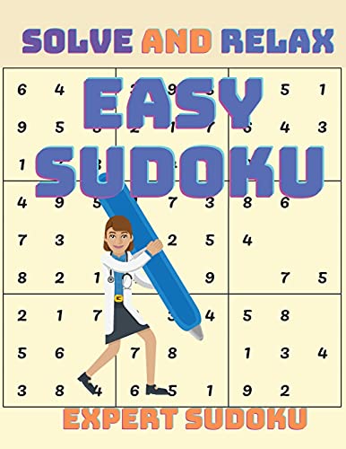 Beispielbild fr Solve Sudoku and Relax: Easy Sudoku Puzzle Book for Relaxion and Stress Relief zum Verkauf von Buchpark