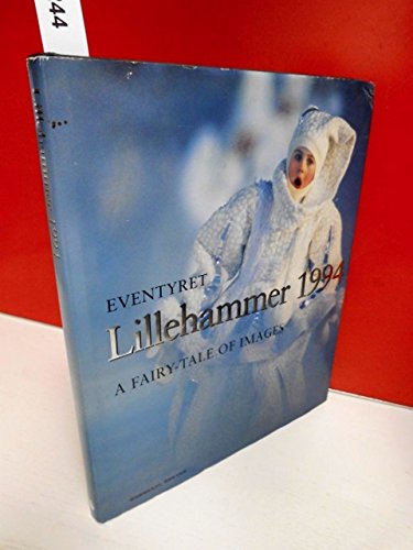 Beispielbild fr Eventyret Lillehammer: A Fairy-Tale of Images zum Verkauf von HPB Inc.