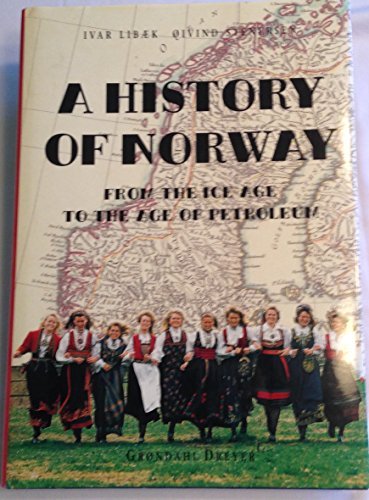 Beispielbild fr A History of Norway: from the Ice Age to the Age of Petroleum zum Verkauf von BooksRun