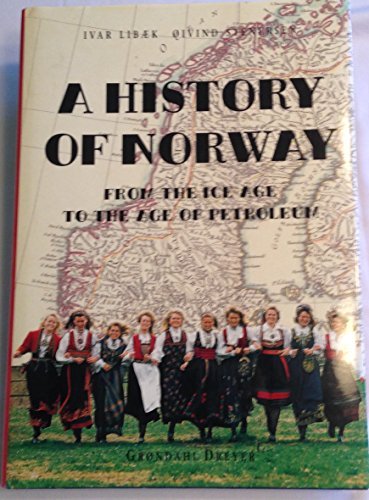 9788250422360: A History of Norway: from the Ice Age to the Age of Petroleum