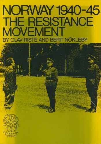 Beispielbild fr Norway 1940 to 1945: The Resistance Movement zum Verkauf von Wonder Book