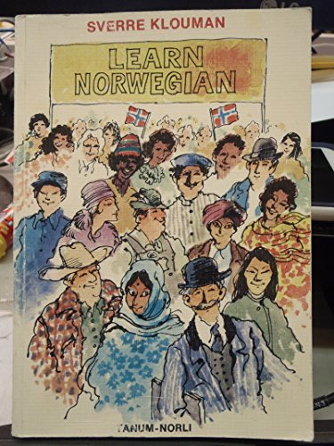 Stock image for Learn Norwegian: A practical course for foreigners in spoken and written Norwegian (Tokens of Norway) for sale by SecondSale
