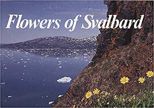 Stock image for Flowers of Svalbard for sale by Monster Bookshop