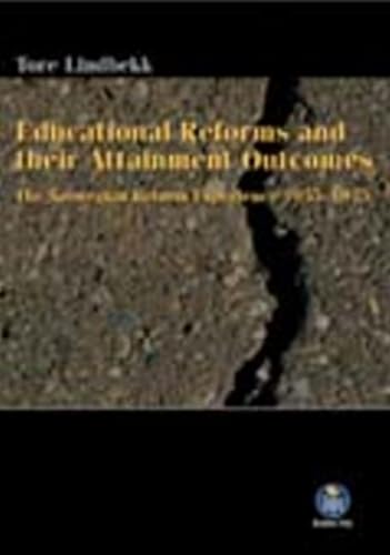 Beispielbild fr Educational Reforms and their Attainment Outcomes: The Norwegian Reform Experience (1955-1975) zum Verkauf von WorldofBooks