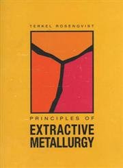 9788251919227: Principles Of Extractive Metallurgy