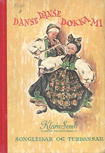 Stock image for Norske folkedansar: Songdansar (Norwegian Edition) for sale by mountain