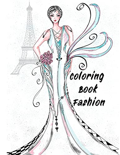 Beispielbild fr Coloring Book Fashion: A Fashion Coloring Book for Girls with 42 Fabulous Designs and Cute Girls in Adorable Outfits Kidd's Coloring Books zum Verkauf von Buchpark