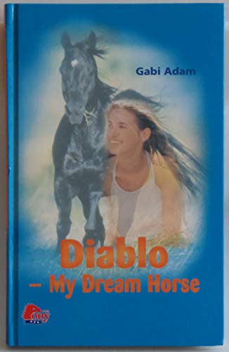 9788259108609: Diablo: My Dream Horse