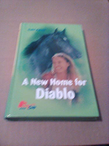 Stock image for A New Home for Diablo for sale by Wonder Book